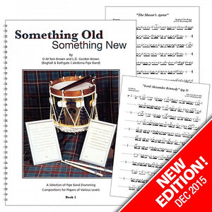 Something Old, Something New. Snare Drum Scores